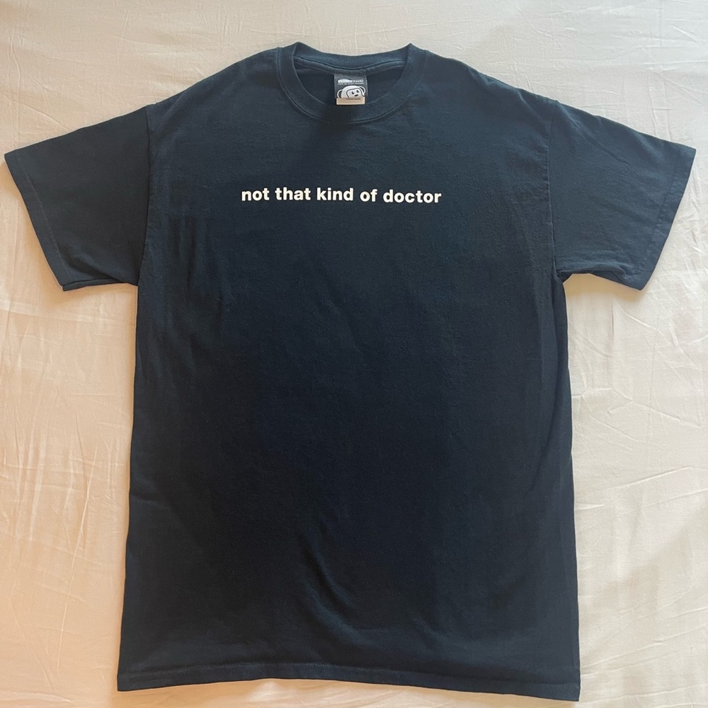 “Not That Kind of Doctor” Black T-Shirt